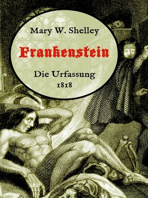 cover image of Frankenstein oder, Der moderne Prometheus. Die Urfassung von 1818